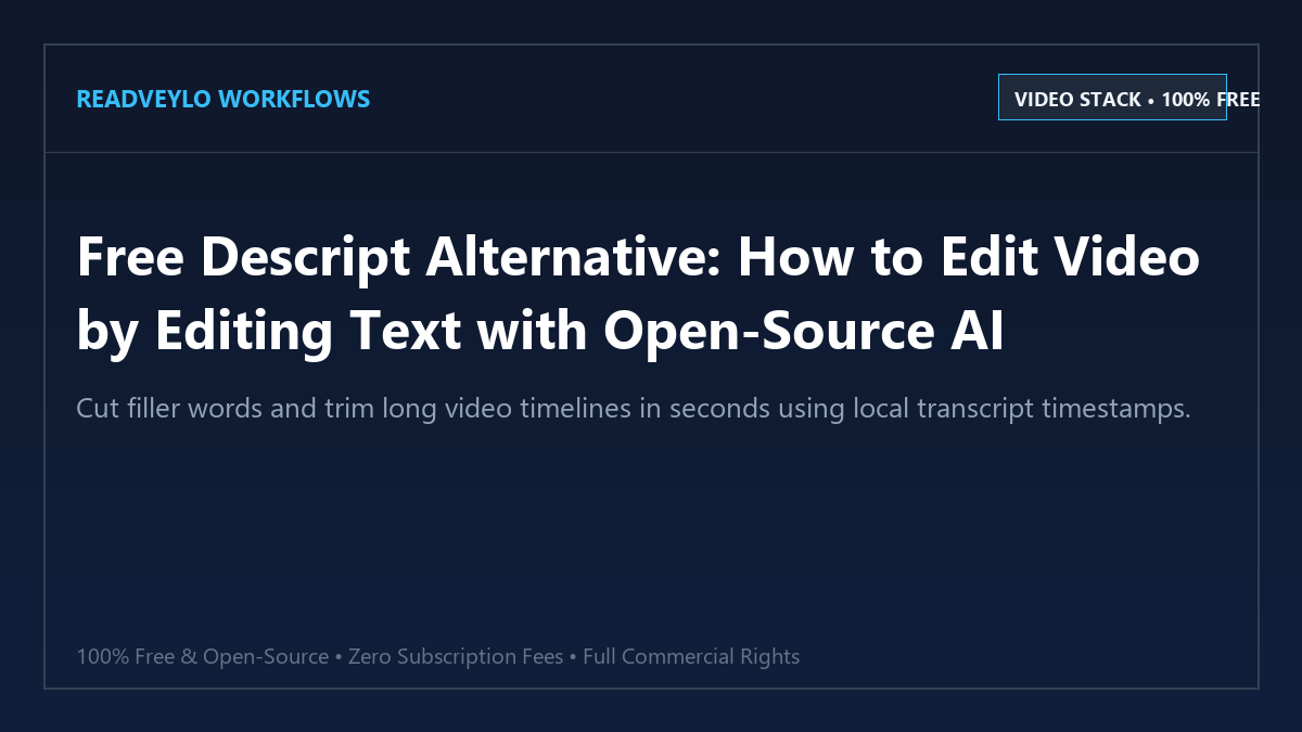 Free Descript Alternative: Text-Based Video Editing